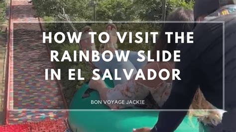 How to Visit the Rainbow Slide in El Salvador - Bon Voyage Jackie