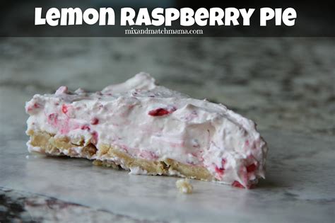 Lemon Raspberry Pie Recipe | Mix and Match Mama