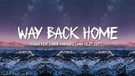 Shaun Feat Conor Maynard Way Back Home Lyrics / Shaun Feat Conor Maynard Way Back Home Lyrics ...