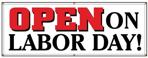 Buy our "Open on Labor Day" banner at Signs World Wide