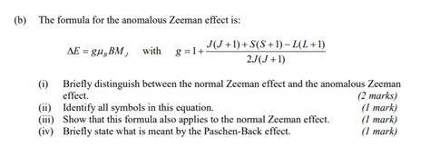 Solved (b) The formula for the anomalous Zeeman effect is: | Chegg.com