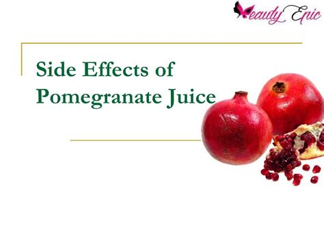 PPT - Side Effects of Pomegranate Juice PowerPoint Presentation, free download - ID:7570082