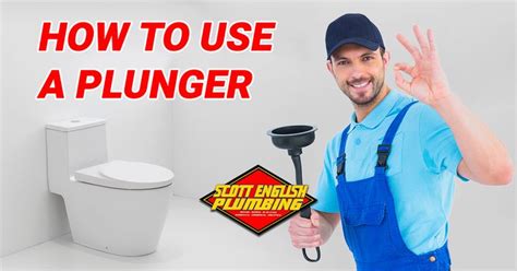 Use a Plunger Properly | Learn to Use a Plumber the Right Way in Orange County