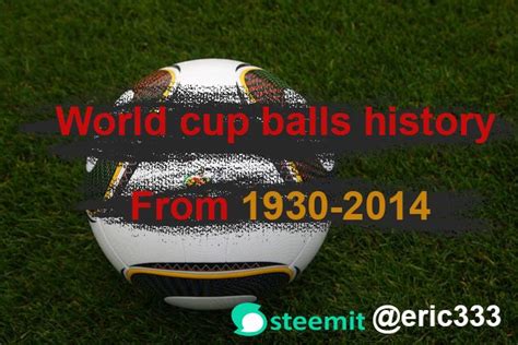 World Cup Ball History — Steemit