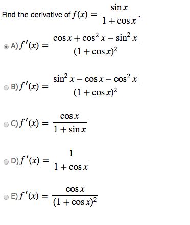 Solved Find the derivative of f(x) = sin x/1+cos x | Chegg.com