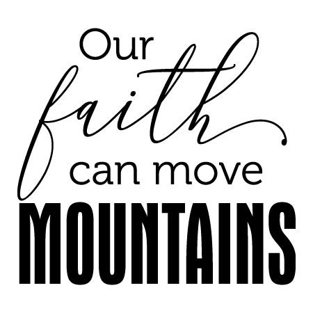 Move Mountains Wall Quotes™ Decal | WallQuotes.com