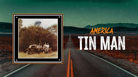 America - Tin Man | Lyrics - YouTube