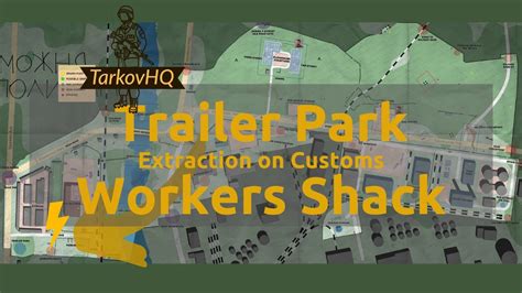 Trailer Park Workers Shack Extraction - Customs - Escape from Tarkov - YouTube