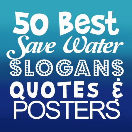 50 Best Save Water Slogans, Quotes and Posters – Shout Slogans