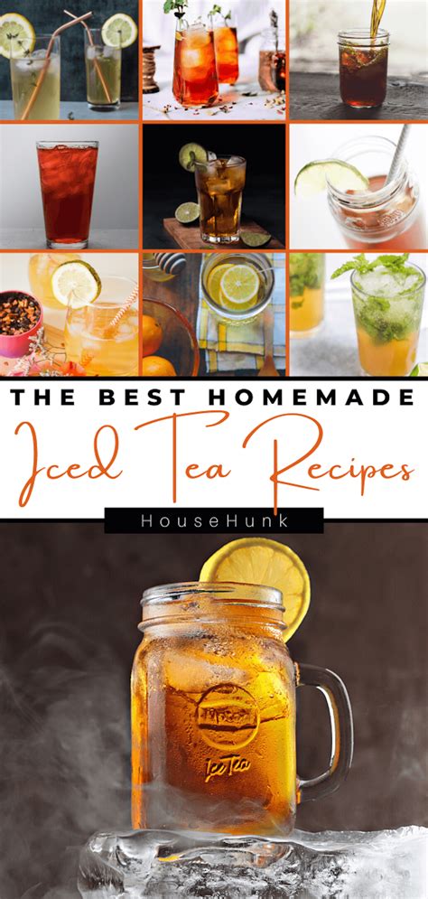 Cool Down with These 25 Refreshing Iced Tea Recipes - House Hunk