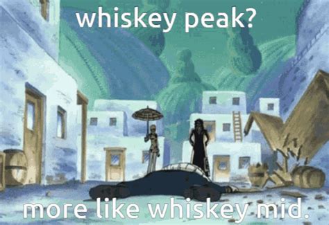 Whiskey Peak Whiskey Mid GIF - Whiskey Peak Whiskey Mid One Piece - GIF ...