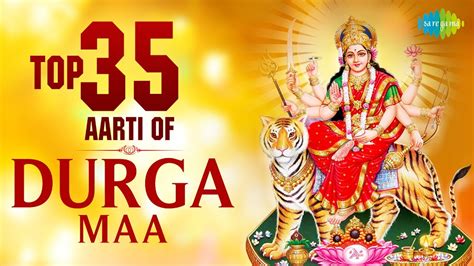 Top 35 Aarti of Durga Maa | माँ दुर्गा के ३५ भक्ति | HD Songs Jukebox | गुरूवार मार्गशीर्ष - YouTube