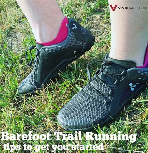 Tips for Trail Running in Barefoot Shoes - Turning the Clock Back