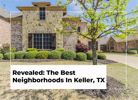 Revealed: The Best Neighborhoods in Keller, Texas