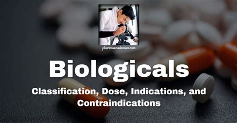 Biologicals: Definition, types, and indications of biological agents ...