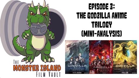 Episode 3: The Godzilla Anime Trilogy (Mini-Analysis) - YouTube