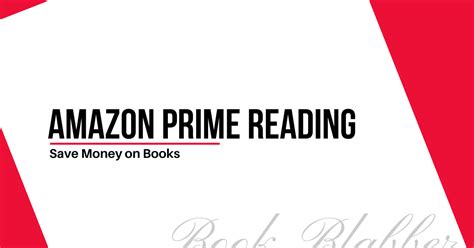 Amazon Prime Reading: Save Money on Books - Book Blabber