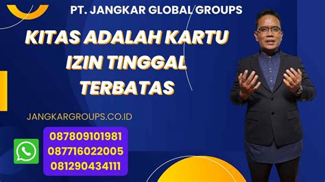 KITAS Adalah Kartu Izin Tinggal Terbatas – Jangkar Global Groups