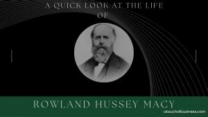 Rowland Hussey Macy: A Retail Legend's Biography