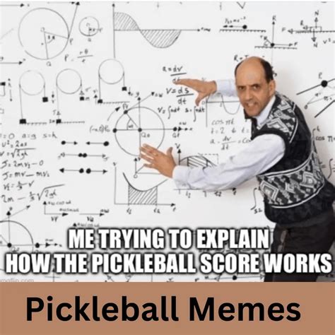 2024's Funniest: 38 Pickleball Memes To Make You LOL - Pickleball Rules