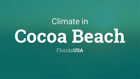 Climate & Weather Averages in Cocoa Beach, Florida, USA