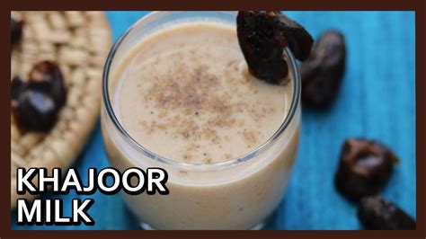 Healthy Khajoor Milk | Khajur Milk Shake Recipe | Dates Milkshake Recipe by Healthy Kadai - YouTube