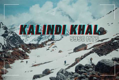 Kalindi Khal Pass Trek - Gangotri to Badrinath Trekking Expedition via Kalindikhal Pass