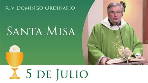 Santa Misa - Domingo 5 de Julio del 2020 - YouTube