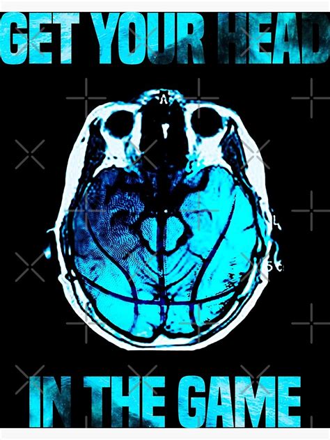 "Get your head in the game" Poster for Sale by Mandalorian3 | Redbubble