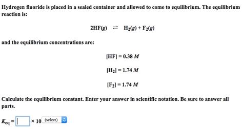 Solved Hydrogen fluoride is placed in a sealed container and | Chegg.com