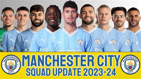 Manchester City Squad Update 2023/24 | MANCHESTER CITY | PREMIER LEAGUE ...