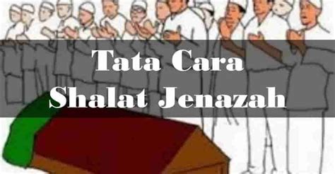 Tata Cara Sholat Jenazah Laki-laki dan Perempuan - parasayu.net