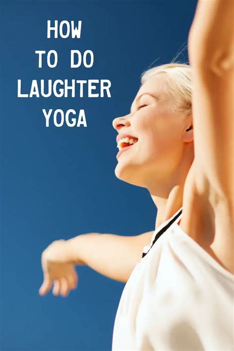 How to Do Laughter Yoga