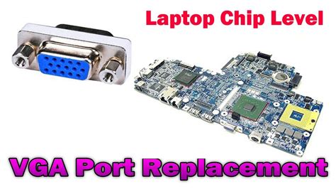 VGA Port replacement - Laptop Chip Level - YouTube