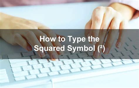 How to Type the Squared Symbol (²) on Your Keyboard - Tech Pilipinas