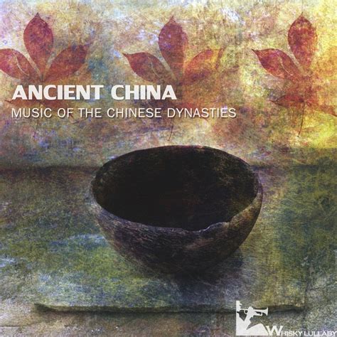 Download Ancient China: Music of the Chinese Dynasties by Various ...