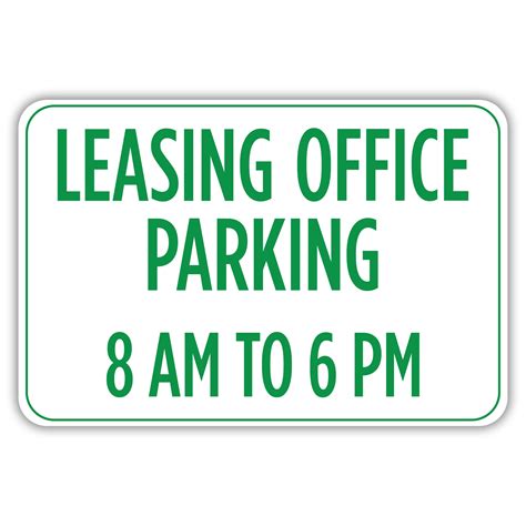 LEASING OFFICE PARKING 8 AM TO 6 PM - American Sign Company