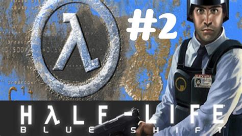 "Half Life: Blue Shift" walkthrough (Hard difficulty +Subtitles ...