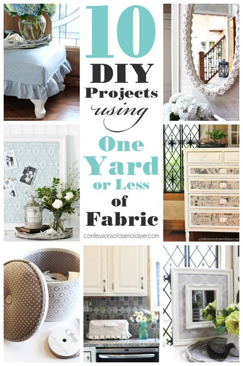 10 DIY Projects Using a Yard or Less of Fabric | Confessions of a ...