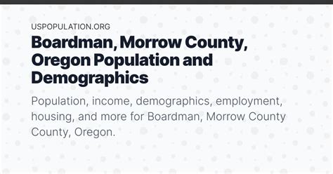 Boardman, Morrow County, Oregon Population | Income, Demographics, Employment, Housing