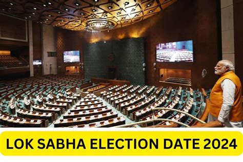 Lok Sabha Election Date 2024 - Predictions, Opinion Poll, Alliance ...