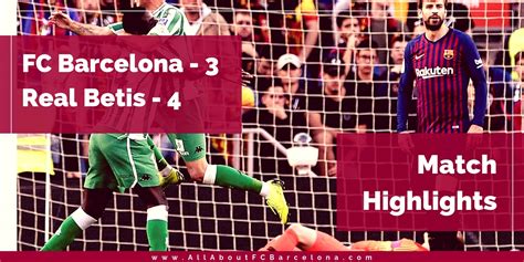 FC Barcelona vs Real Betis Today's Highlights