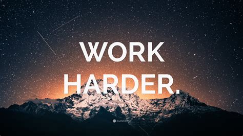 “WORK HARDER.” Wallpaper by QuoteFancy