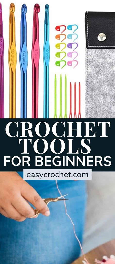 The Complete Beginner's Guide to Crochet Supplies & Tools - EasyCrochet.com