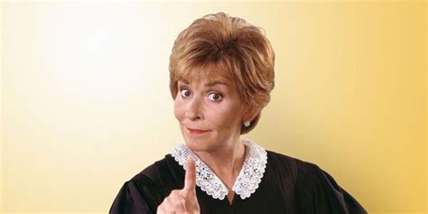 Judge judy, Judge judy quotes, Judge judy sheindlin