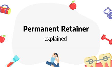 Permanent Retainer: Definition, Pros, Cons, Cost, Pain and More