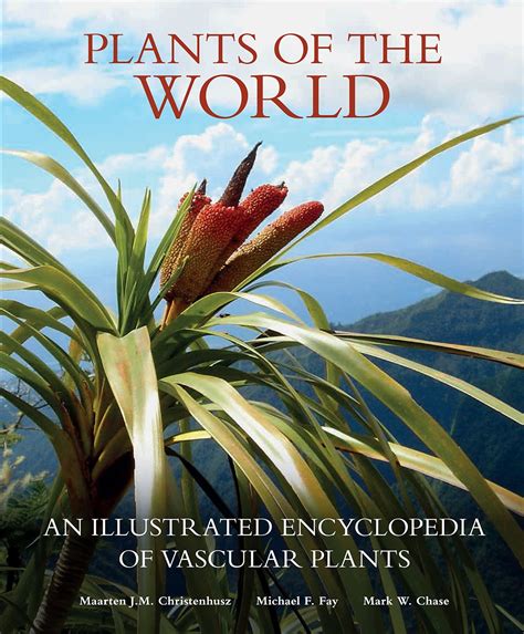 Plants of the World: An Illustrated Encyclopedia of Vascular Plant Families from Summerfield Books