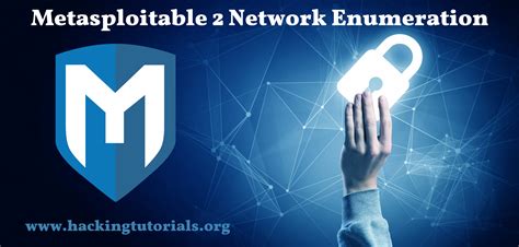 Metasploitable 2 enumeration - Hacking Tutorials