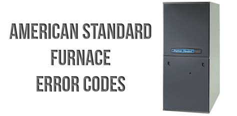 American Standard Furnace Error Codes