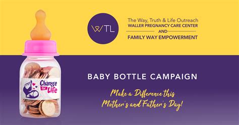 Baby Bottle Campaign - The Way, Truth & Life Outreach